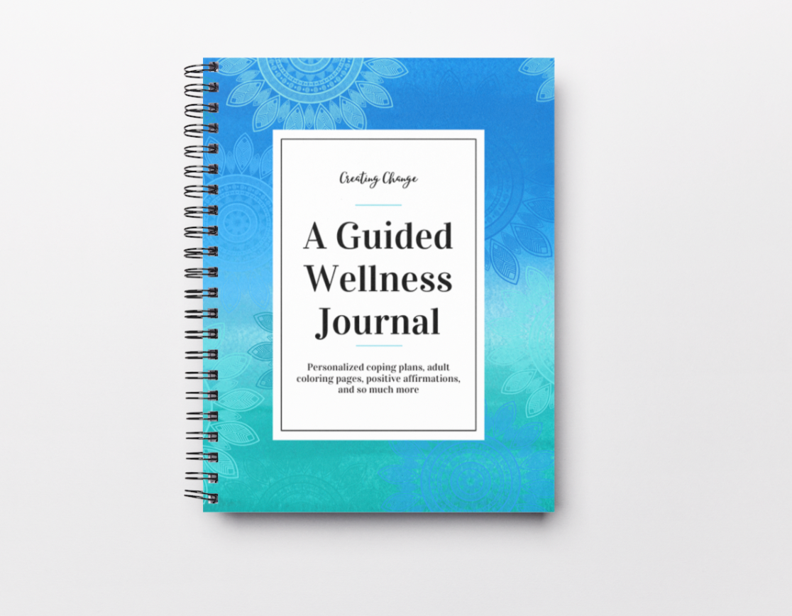 Creating Change- A Guided Wellness Journal